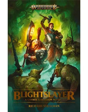 Blightslayer: A Gotrek Gurnisson Novel (Hardcover)