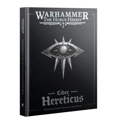 Warhammer: The Horus Heresy Liber Hereticus – Traitor Legiones Astartes Army Book