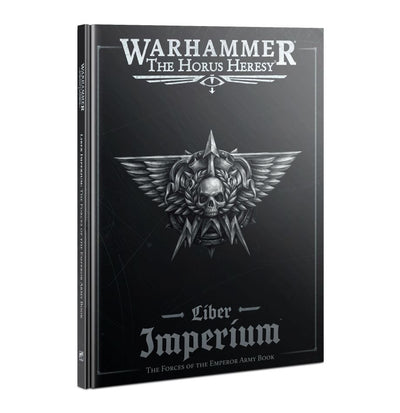 Warhammer The Horus Hersey Liber Imperium – The Forces of The Emperor Army Book