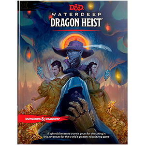 D&amp;D Waterdeep: Dragon Heist Waterdeep: Dragon Heist