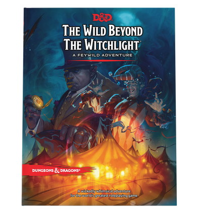 D&amp;D: The Wild Beyond the Witchlight - Una aventura de Feywild Tapa dura